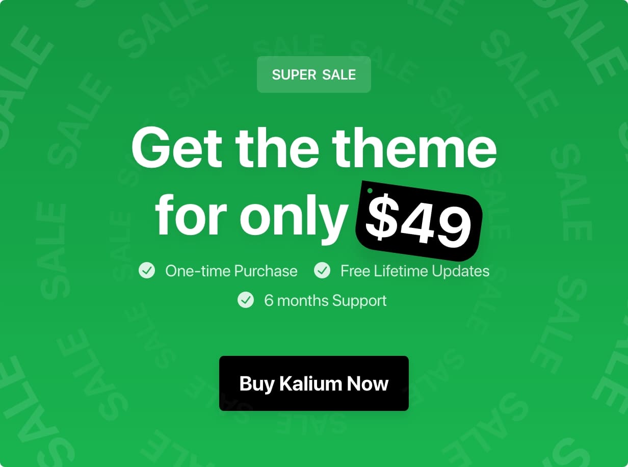Big Sale - Get Kalium theme for only 49$
